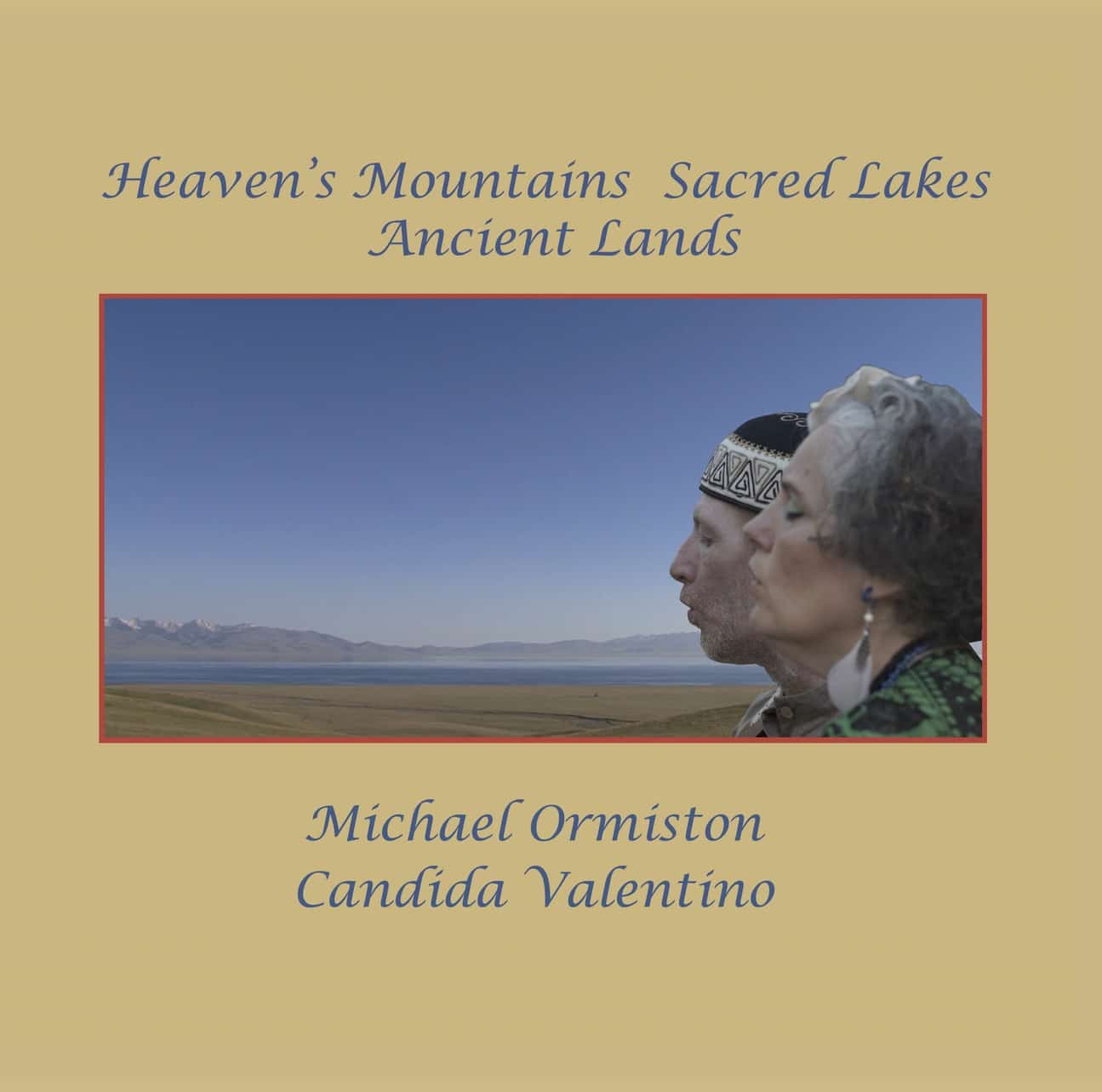 Heavens Mountains Sacred Lakes Ancient Lands cd main page